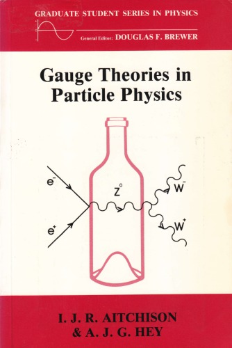 Gauge Theories in Particle Physics, Volume 1