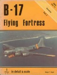 B-17 Flying Fortress : in detail & scale
