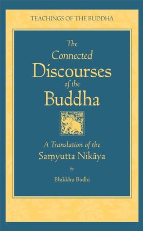 The Connected Discourses of the Buddha