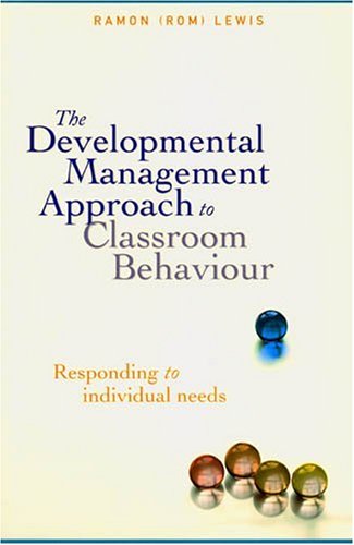 The Developmental Management Approach to Classroom Behaviour