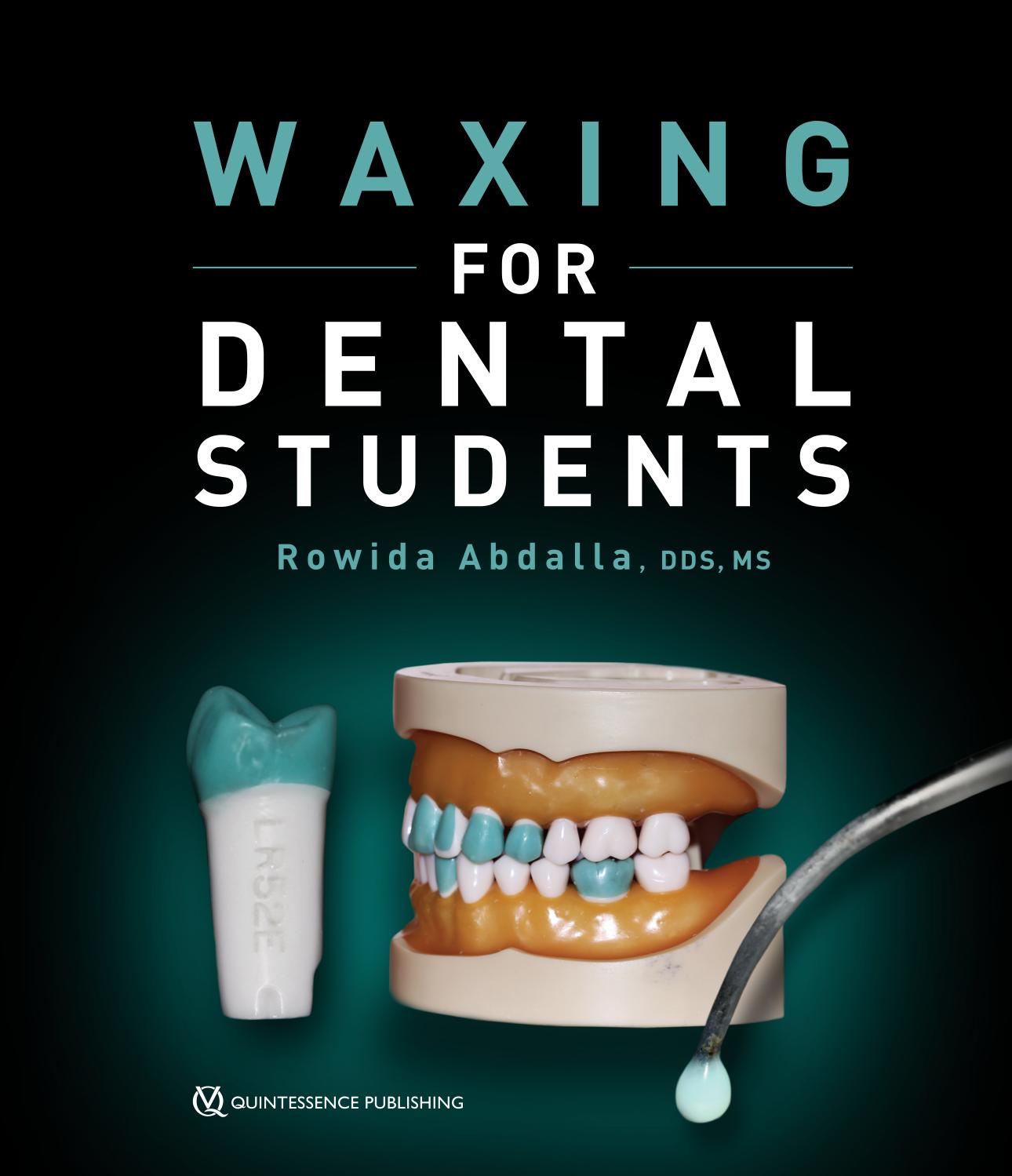 Waxing for Dental Students