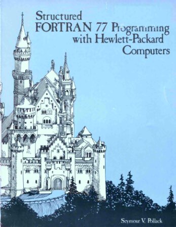 Structured Fortran 77 Programming With Hewlett-Packard Computers