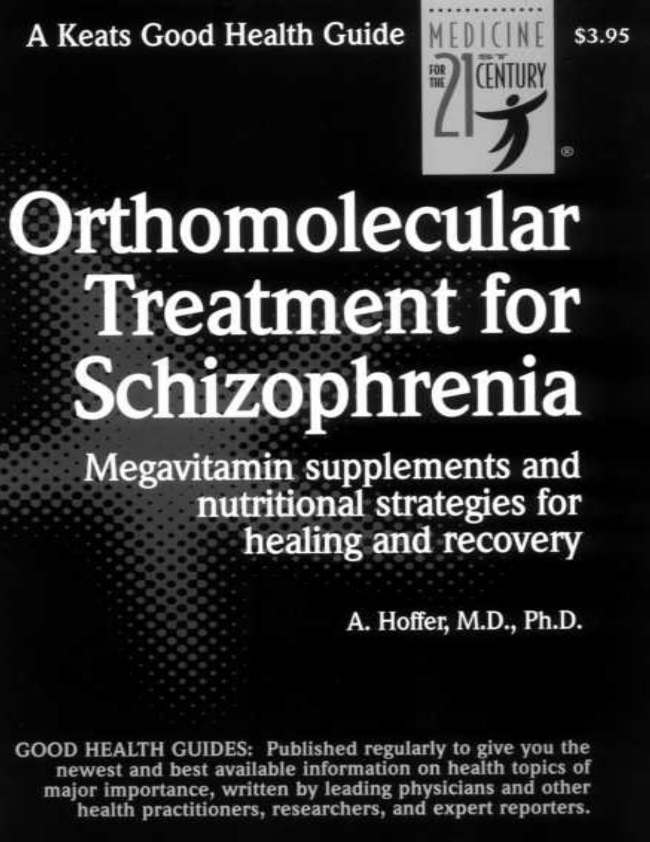 Orthomolecular Treatment for Schizophrenia