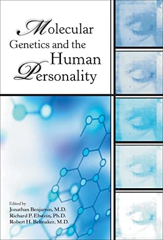 Molecular Genetics And The Human Personality