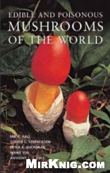 Edible and Poisonous Mushrooms of the World