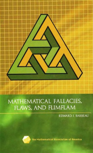 Mathematical Fallacies, Flaws, and Flimflam