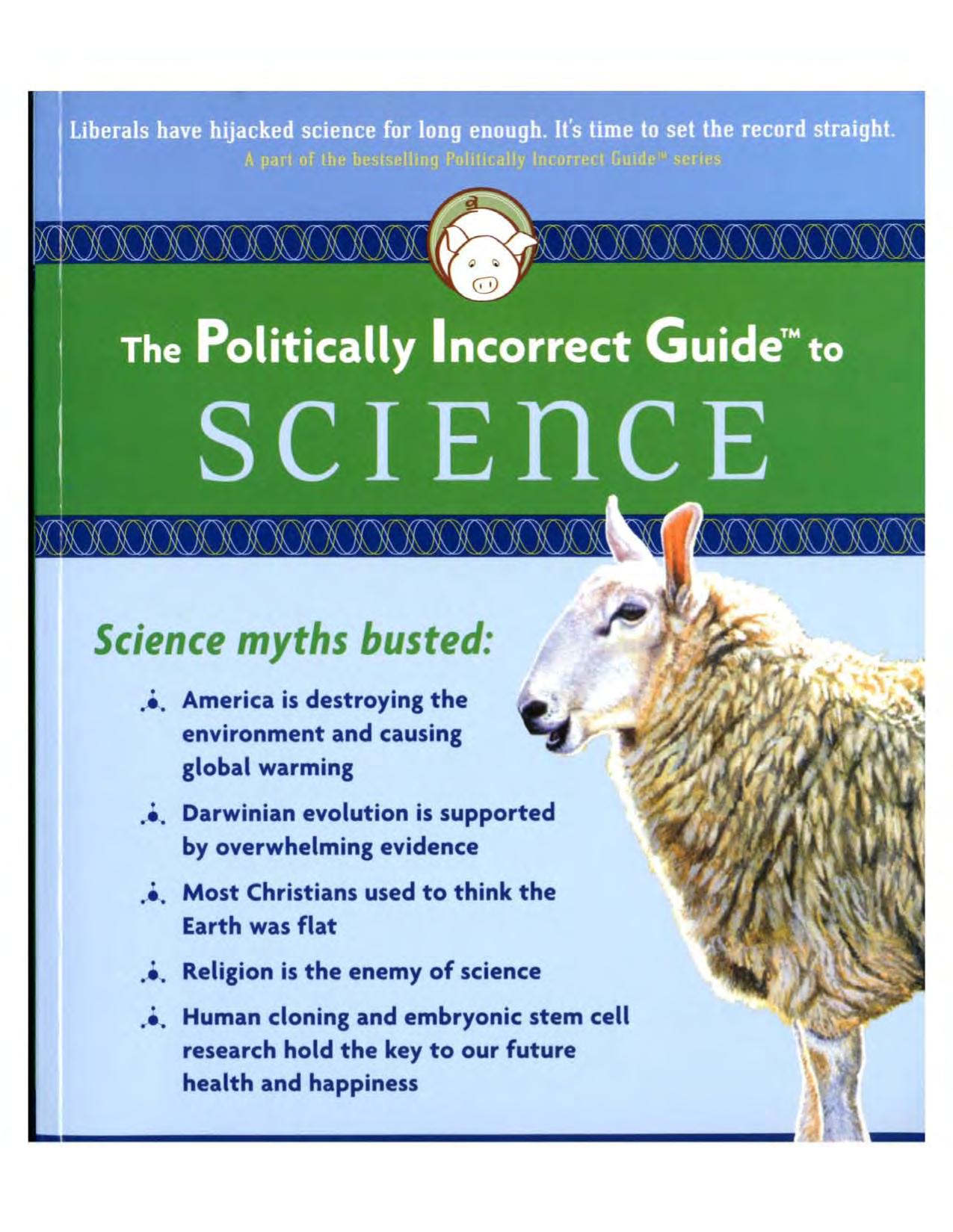 The Politically Incorrect Guide to Science