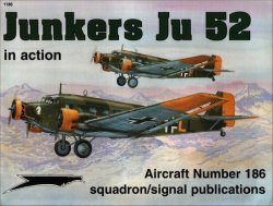 Junkers Ju 52 in Action   Aircraft No. 186