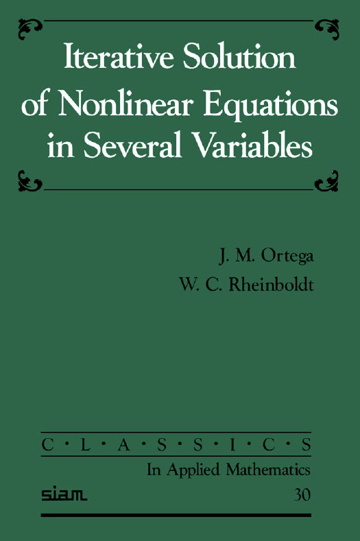 Iterative Solution of Nonlinear Equations in Several Variables