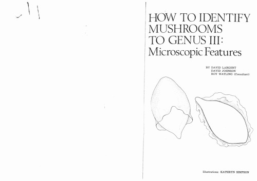 How to Identify Mushrooms to Genus III Microscopic Features