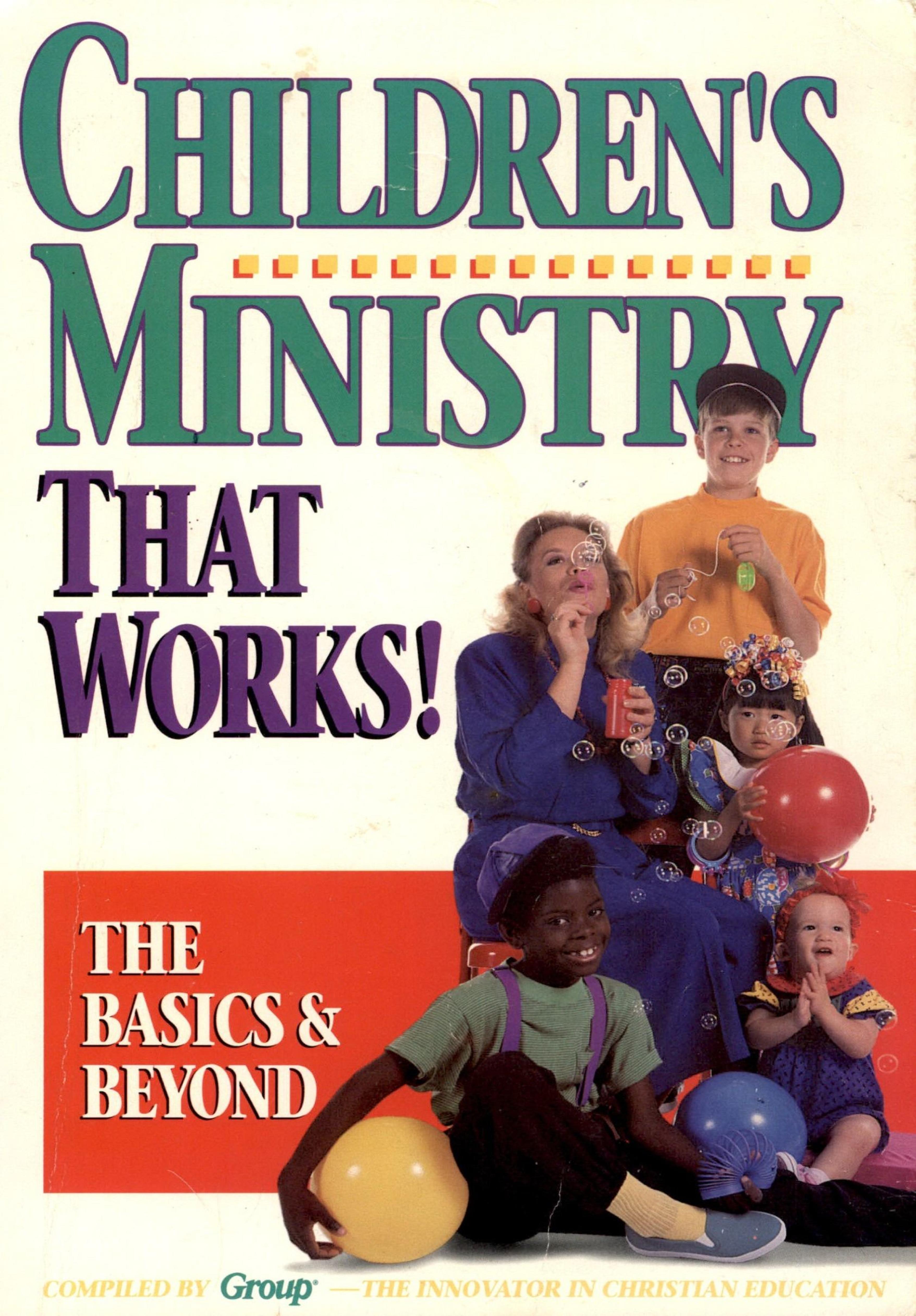 Children's Ministry That Works!