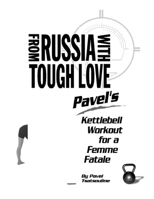 From Russia with Tough Love