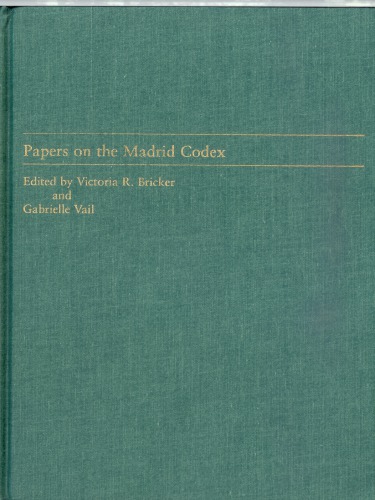 Papers on the Madrid Codex (Publication (Tulane University Middle American Research Institute))