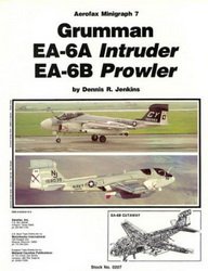 Grumman Ea 6 A Intruder, Ea 6 B Prowler   Aerofax Minigraph 7
