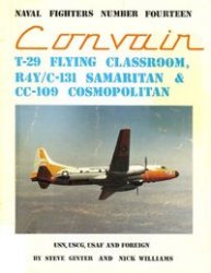 Convair T-29 Flying Classroom R4Y/C-131 Samaritan &amp; CC-109 Cosmopolitan
