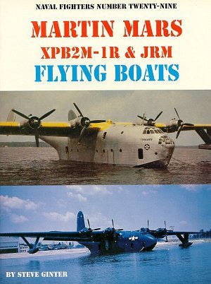 Martin Mars XPB2M-1R &amp; JRM Flying Boats
