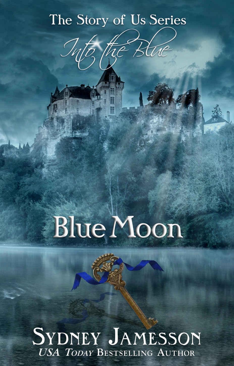 Blue Moon #3 (Story of Us Series--Into the Blue)