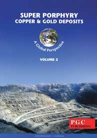 Super porphyry copper and gold deposits. Volume 2 : a global perspective