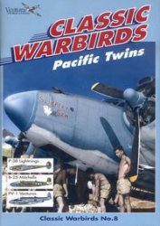 Classic warbirds. Number 8 : Pacific twins