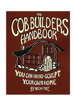 The Cob Builders Handbook