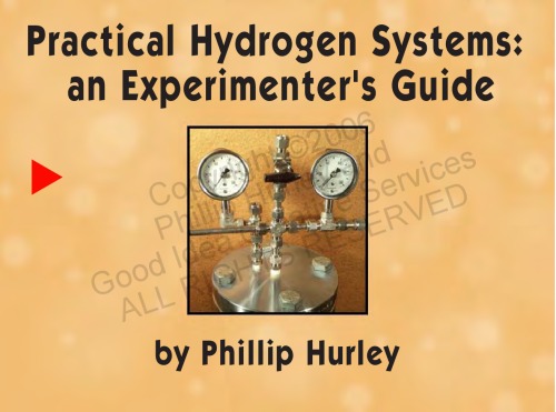 Practical hydrogen systems : an experimenter's guide