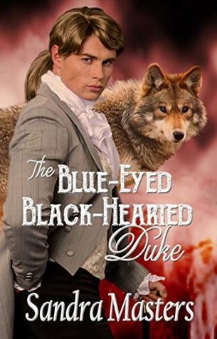 The Blue-Eyed Black-Hearted Duke