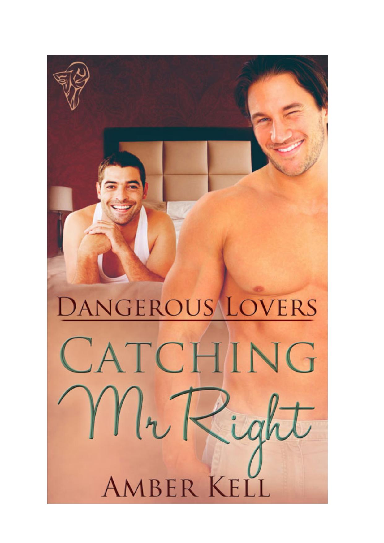 Catching Mr Right