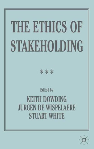 The Ethics of Stakeholding