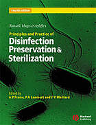 Russell, Hugo & Ayliffe's principles and practice of disinfection, preservation and sterilization
