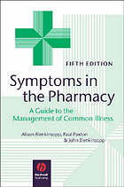 Symptoms in the pharmacy : a guide to the management of common illness