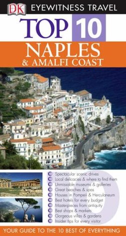 Top 10 Naples and the Amalfi Coast (DK Eyewitness Top 10 Travel Guide)