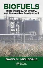 Bio-ethanol as a fuel : biotechnology, biochemical engineering and sustainable development