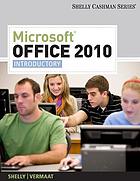 Microsoft Office 2010 : introductory