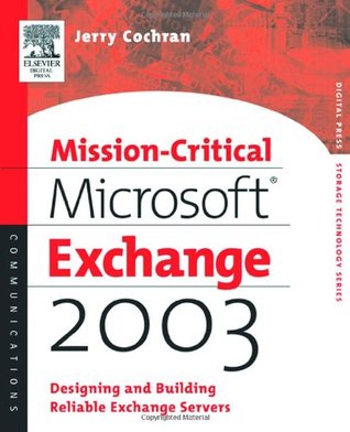 Mission-Critical Microsoft Exchange 2003