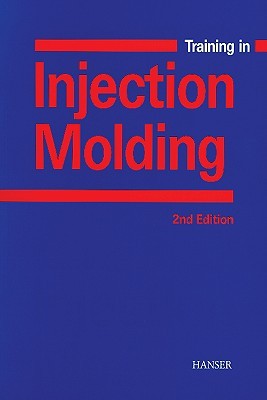 Training in Injection Molding 2e