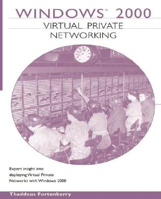 Windows 2000 Virtual Private Networking