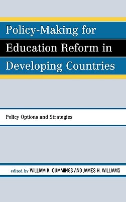 Policy Making For Education Reform In Developing Countries