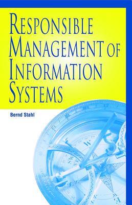 Responsible Management of Information Systems