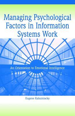 Managing Psychological Factors in Information Systems Work