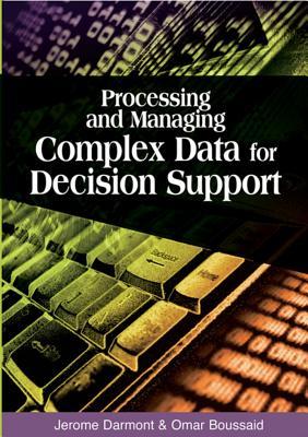 Processing and Managing Complex Data for Decision Support