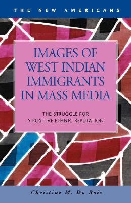 Images of West Indian Immigrants in Mass Media