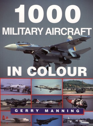 1000 Military Aircraft in Colour