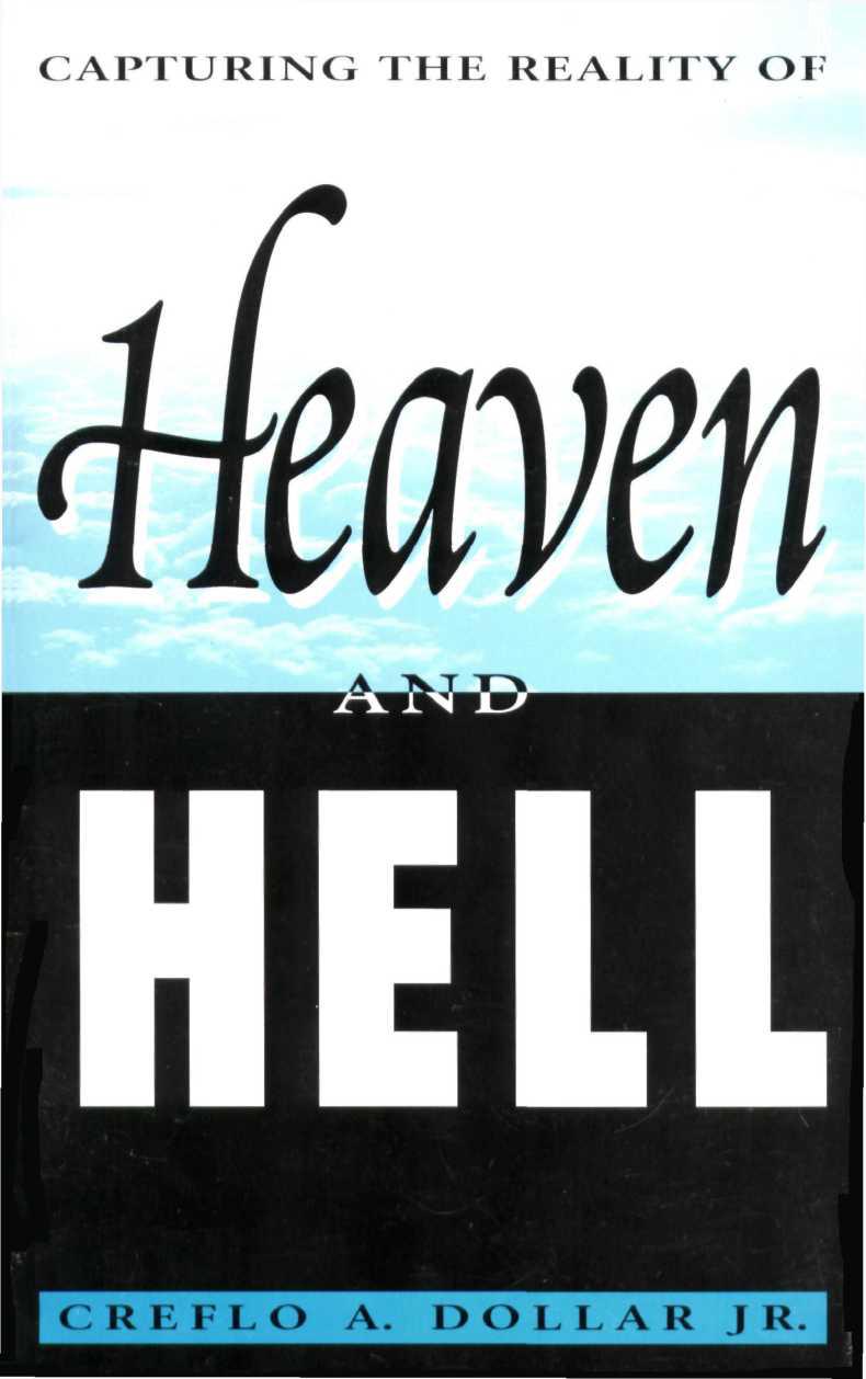 Capturing the Reality of Heaven and Hell