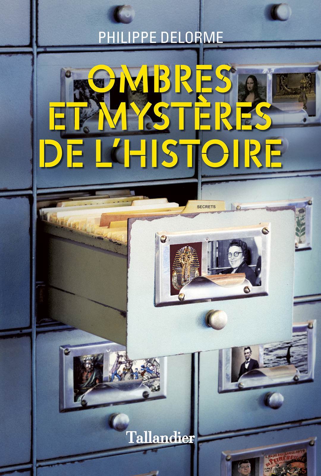 Ombres et mystères de l’histoire