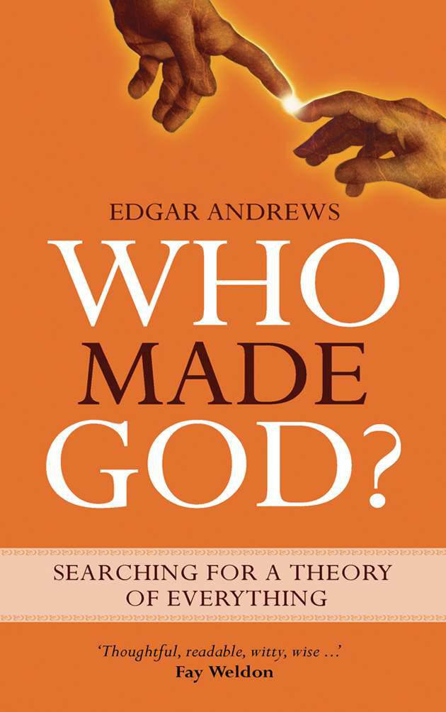 Who Made God? Searching for a Theory of Everything