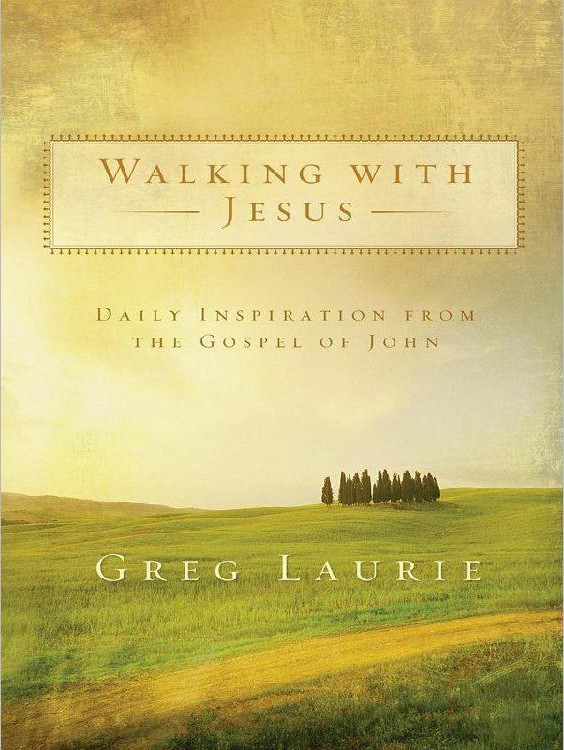 Walking With Jesus: Daily Inspiration From the Gospel of John