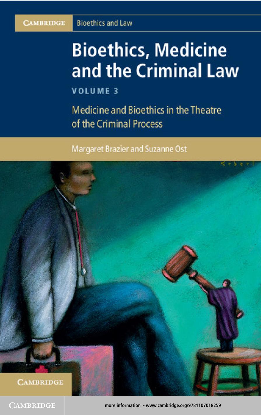 Bioethics, Medicine and the Criminal Law, Volume 3