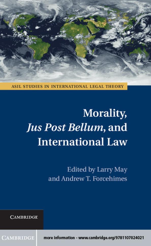 Morality, Jus Post Bellum, and International Law