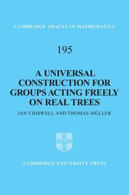 A Universal Construction for Groups Acting Freely on Real Trees