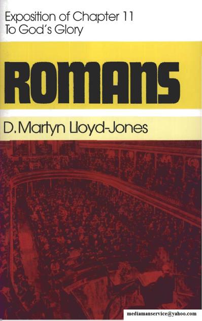 Romans: Exposition of Chapter 11: To God's Glory